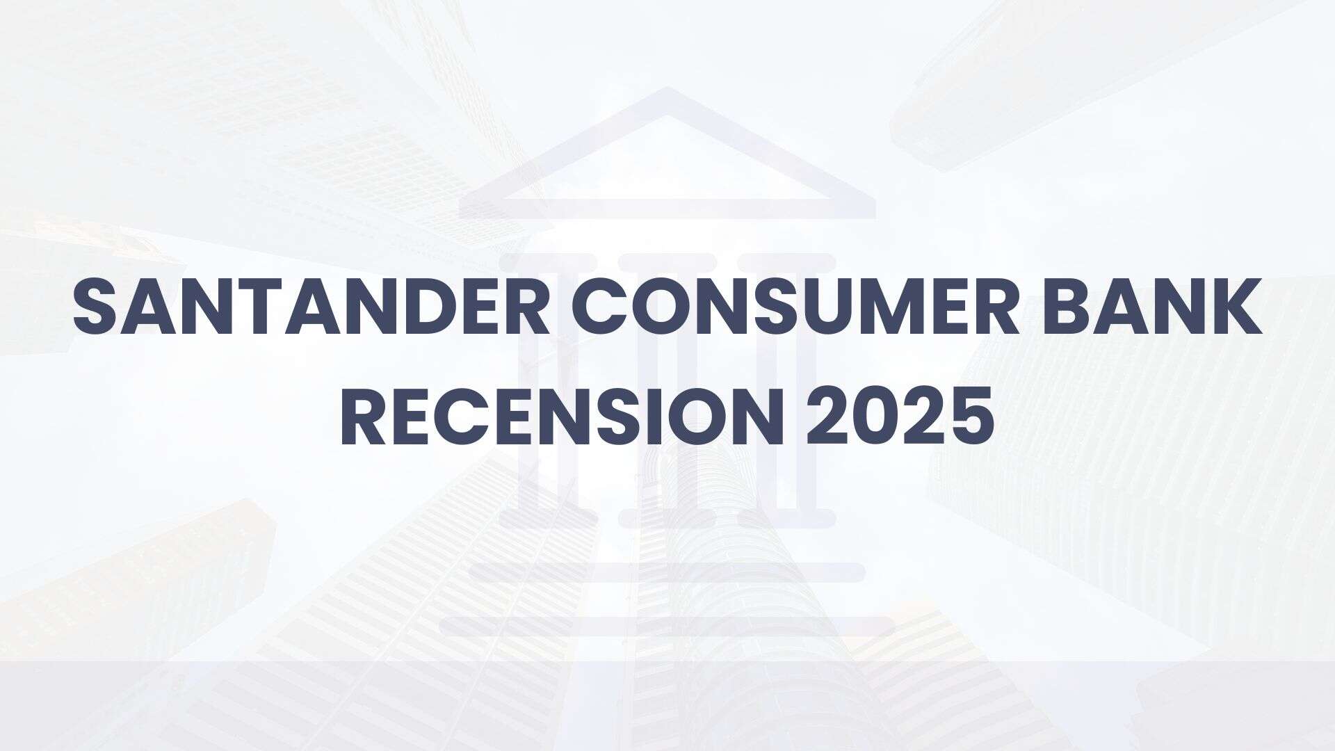 Santander Consumer Bank Recension